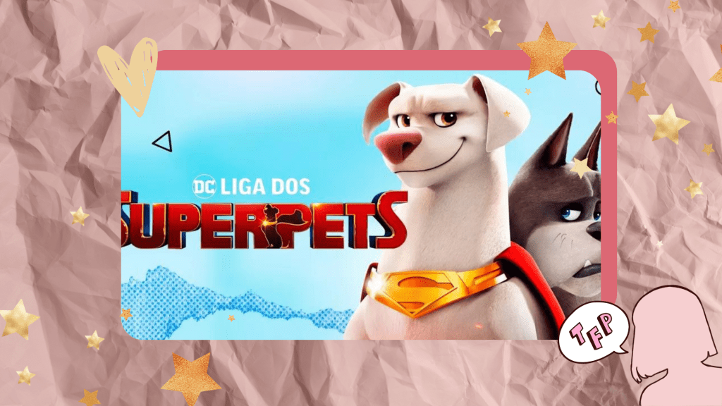 Crítica | DC Liga dos&nbsp;Superpets