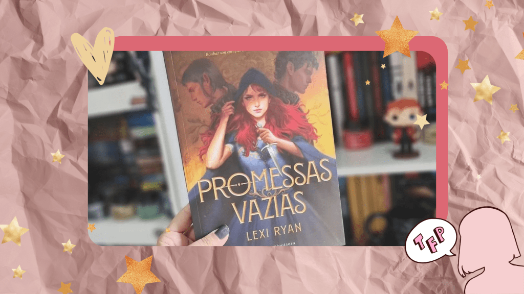 Resenha | Promessas&nbsp;Vazias