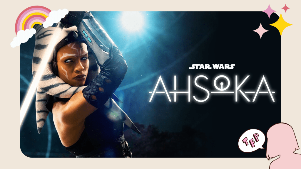 Ahsoka | Um presente para os fãs de Star&nbsp;Wars
