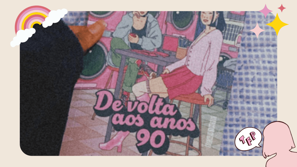 “De volta aos anos 90”, um clichê digno de sessão da&nbsp;tarde
